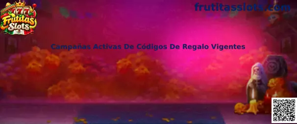 Campañas activas de códigos de regalo vigentes en Frutitas Slots