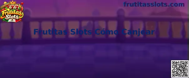 Imagen de referencia para la guía Frutitas Slots Cómo Canjear códigos promocionales