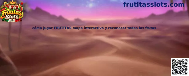 Cómo jugar FRUTITAS mapa interactivo y reconocer todas las frutas