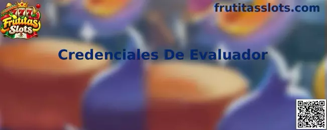 Credenciales De Evaluador