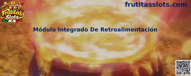 Módulo Integrado De Retroalimentación en Frutitas Slots