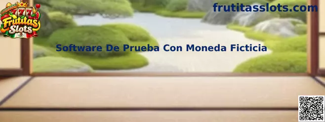 Software De Prueba Con Moneda Ficticia en Frutitas Slots