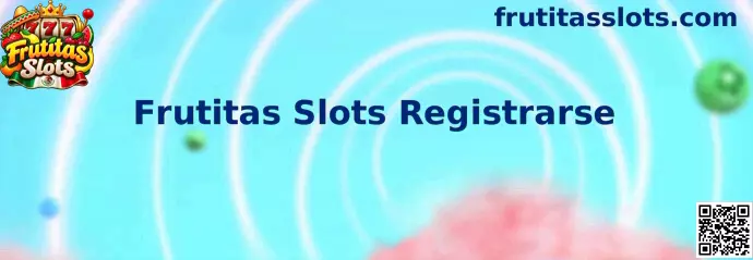 Registro de Frutitas Slots